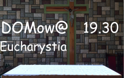 DOMow@ EUCHARYSTIA – zapraszamy o 19.30