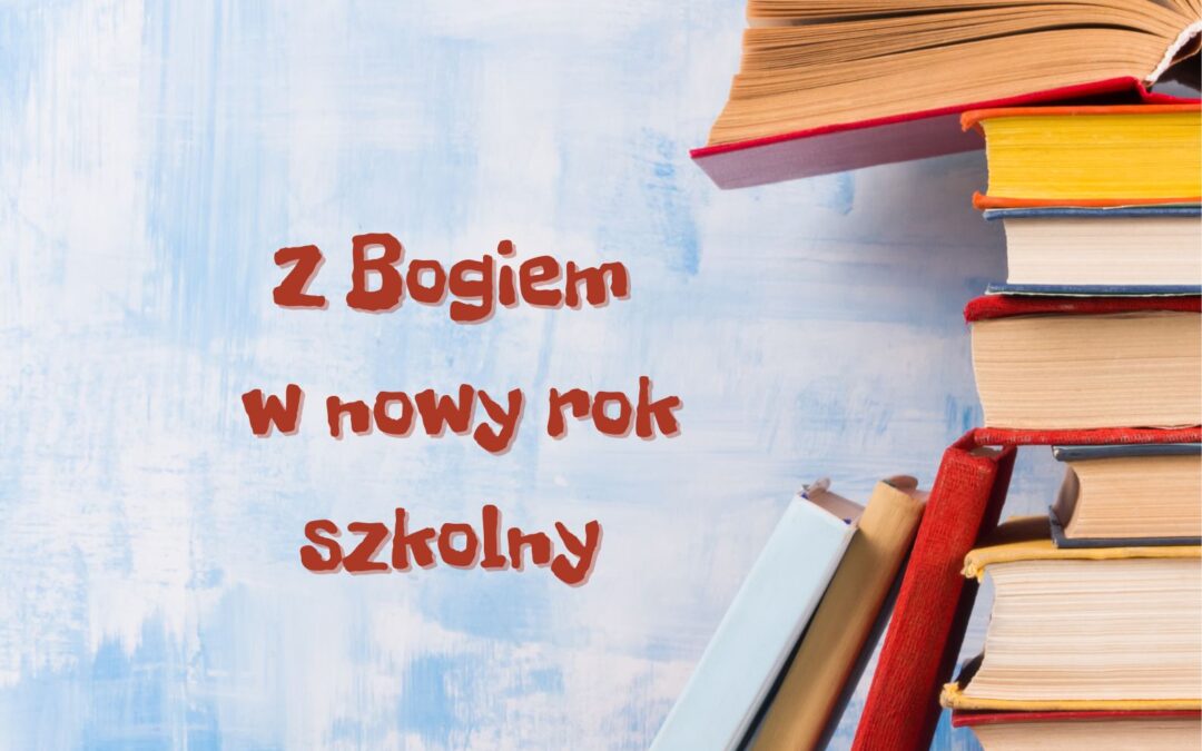 Nowy Rok Szkolny 2022/2023