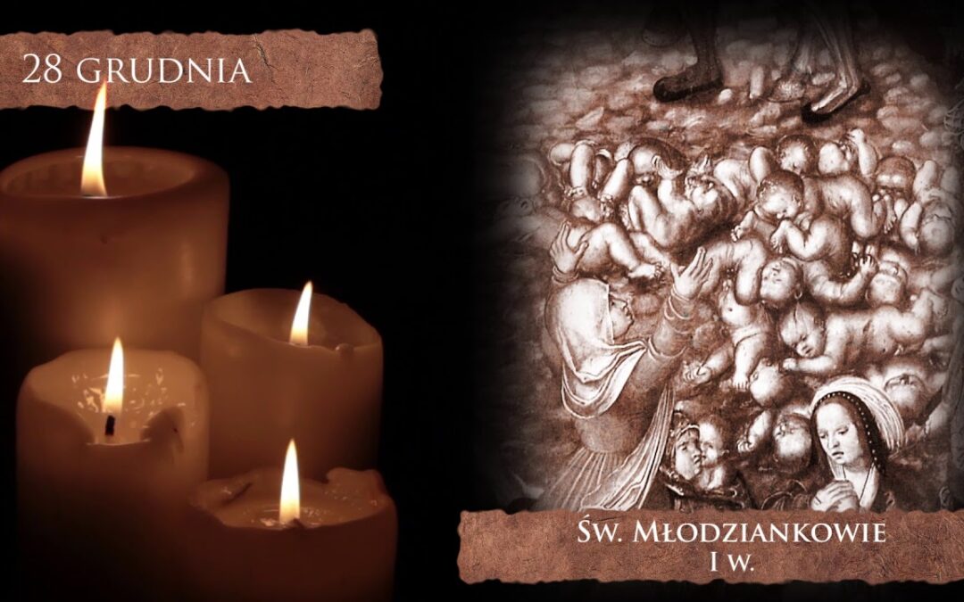28 grudnia – Święto Młodzianków