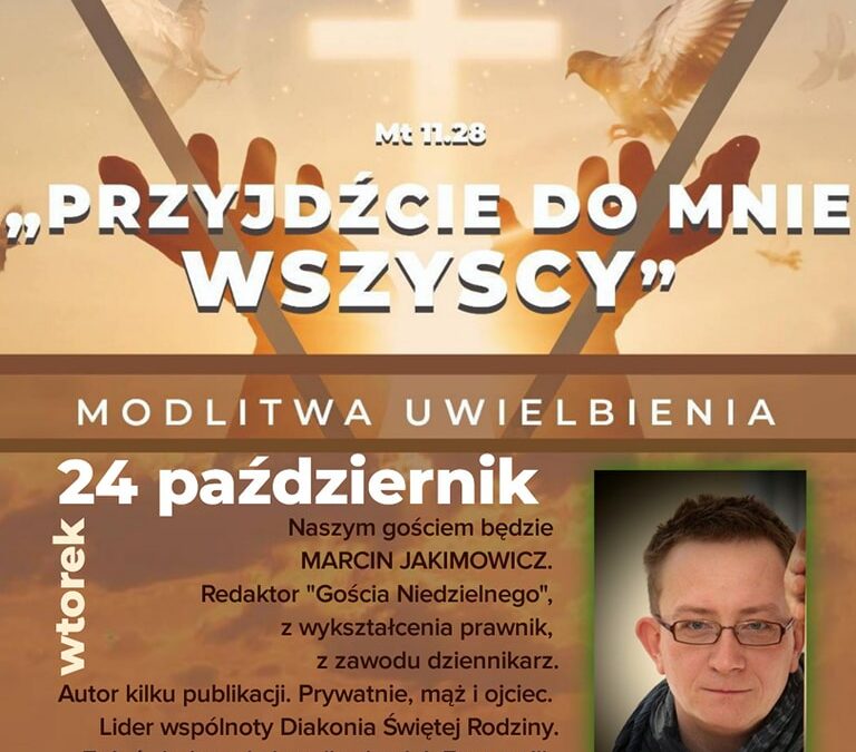 Zapraszamy na modlitwę uwielbienia – 24.10.2023 r.