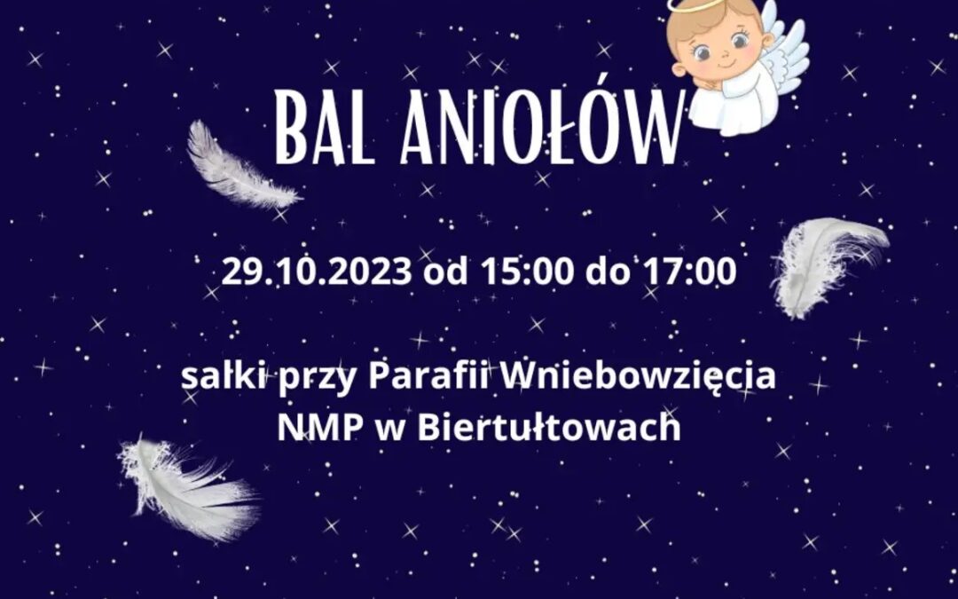 Serdecznie zapraszamy na Bal Aniołów.