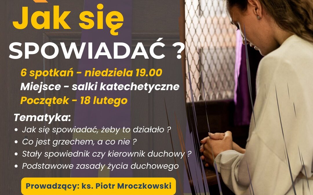 JAK SIĘ SPOWIADAĆ?