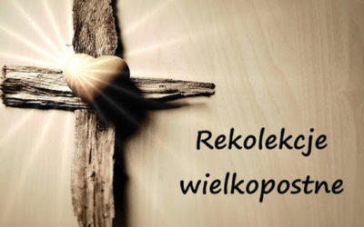 Rekolekcje Wielkopostne dla dzieci i młodzieży – 31.03. -2.04. 2025 r.