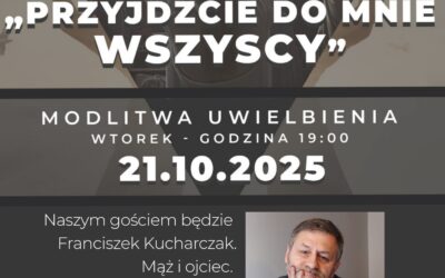 Modlitwa uwielbienia – 21 października 2025